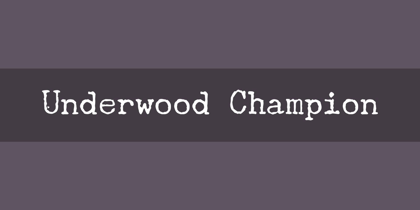 Шрифт Underwood Champion